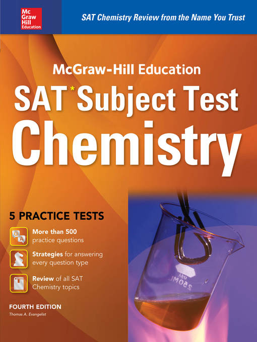 Title details for McGraw-Hill Education SAT Subject Test Chemistry 4th Ed. by Thomas A. Evangelist - Available